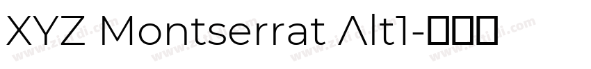 XYZ Montserrat Alt1字体转换 XYZ Montserrat Alt1字体转换